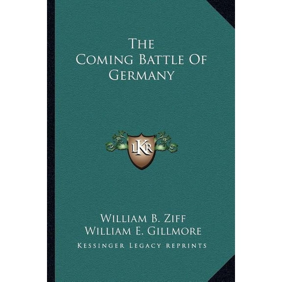 The Coming Battle Of Germany (Paperback)
