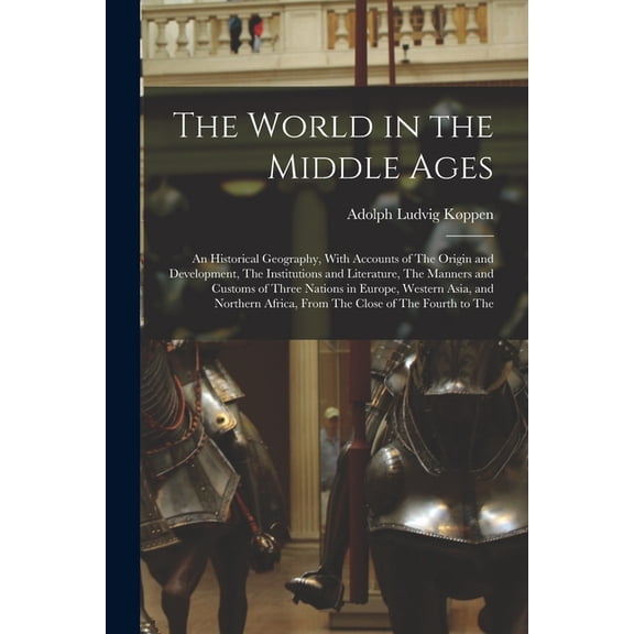 The World in the Middle Ages, (Paperback)