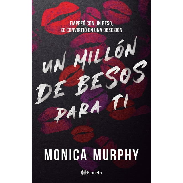 Libro Lancaster 2. Un Millon De Besos Para Ti Tapa Blanda, Autor Monica Murphy, Editorial Planeta Mexico