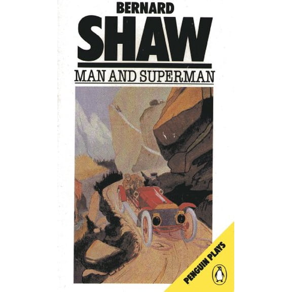 Pre-Owned Man and Superman: A Comedy and Philosophy (Penguin Plays Series), 9780140480061, 0140480064, Paperback, First Thus edition