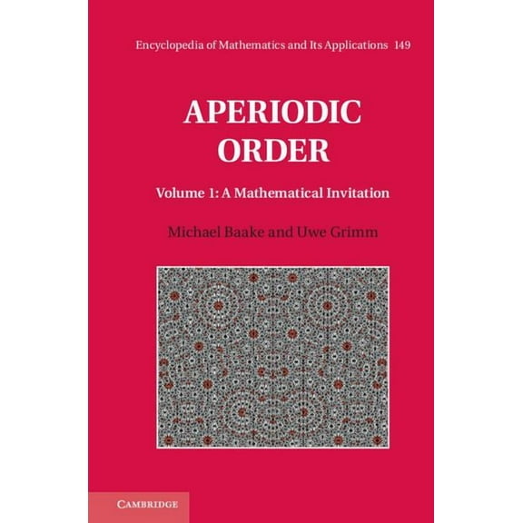 Encyclopedia of Mathematics and Its Appl Aperiodic Order, Book 149, (Hardcover)