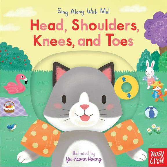 Sing Along with Me! Head, Shoulders, Knees, and Toes: (A Classic Nursery Rhyme Board Book with Interactive Sliders and Qr Code for Instrumen, (Board Book)