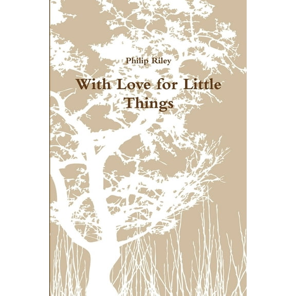 With Love for Little Things, (Paperback)