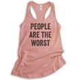 thumbnail image 1 of People Are The Worst Tank Top, Ladies Racerback Tank Top, Ironic Tank, Antisocial Tank, Desert Pink, Medium, 1 of 3