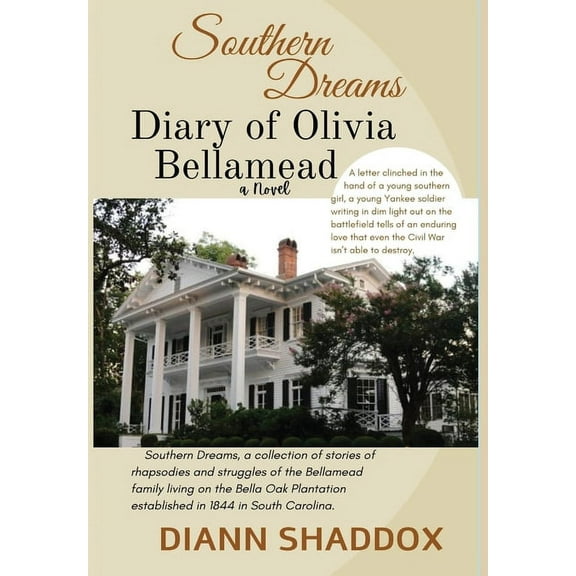 Southern Dreams Diary of Olivia Bellamead, Book 2, (Hardcover)