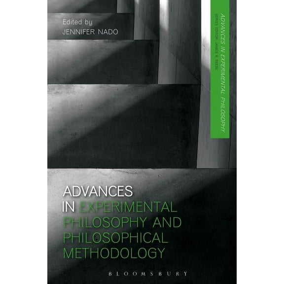 Advances in Experimental Philosophy Advances in Experimental Philosophy and Philosophical Methodology, (Paperback)