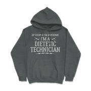 Funny Dietetic Technician Shirt for Men and Women - Awesome!