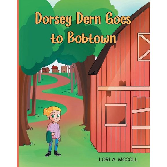Dorsey Dern goes to Bobtown, (Paperback)