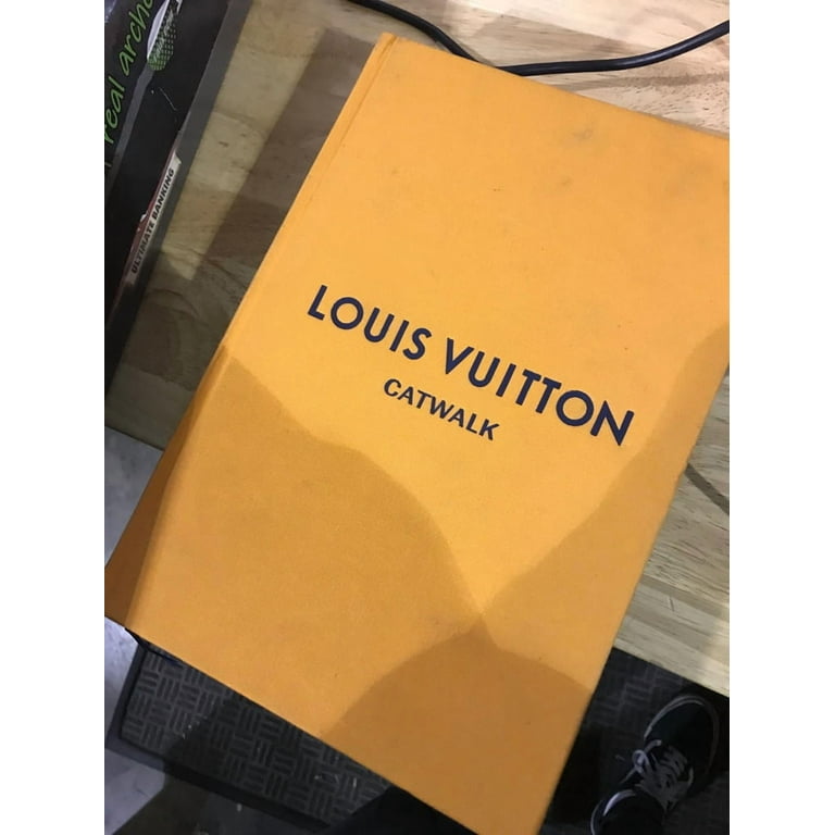Catwalk Louis Vuitton: The Complete Fashion Collections