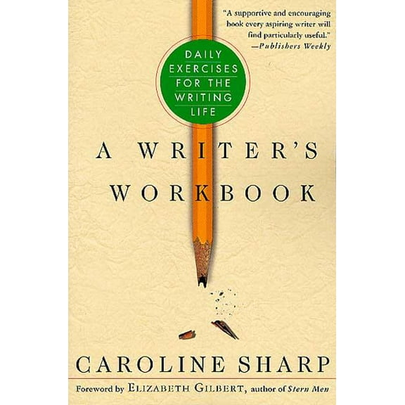 A Writer's Workbook: Daily Exercises for the Writing Life, (Paperback)