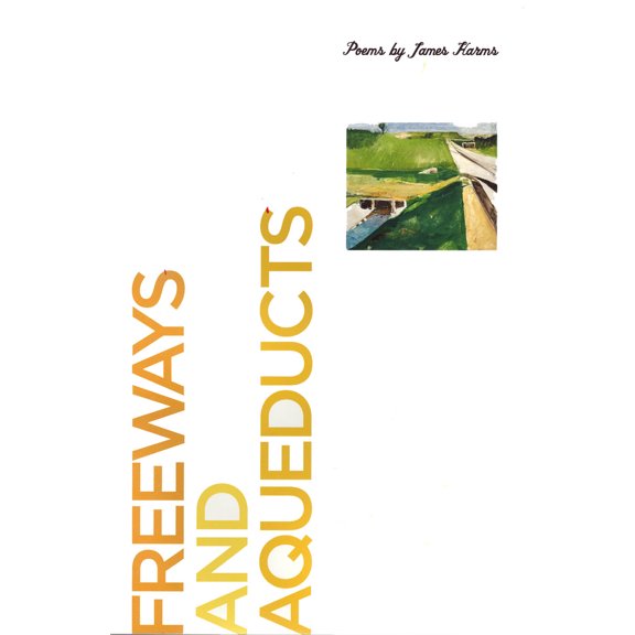 Pre-Owned Freeways & Aqueducts (Paperback) 0887484042 9780887484049