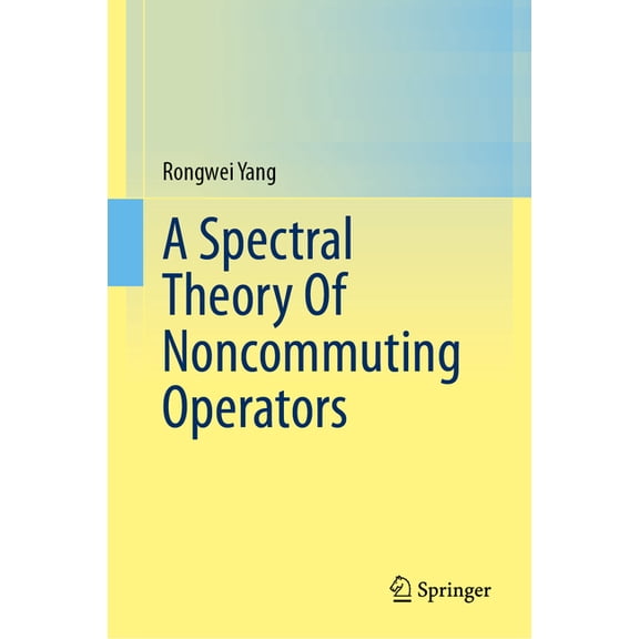 A Spectral Theory of Noncommuting Operators, (Hardcover)