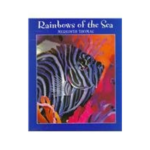Pre-Owned Rainbows of the Sea (Hardcover) 9781572554320