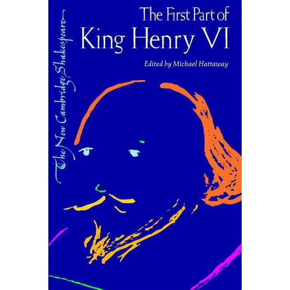 New Cambridge Shakespeare Ncs: First Part of King Henry VI, (Paperback)