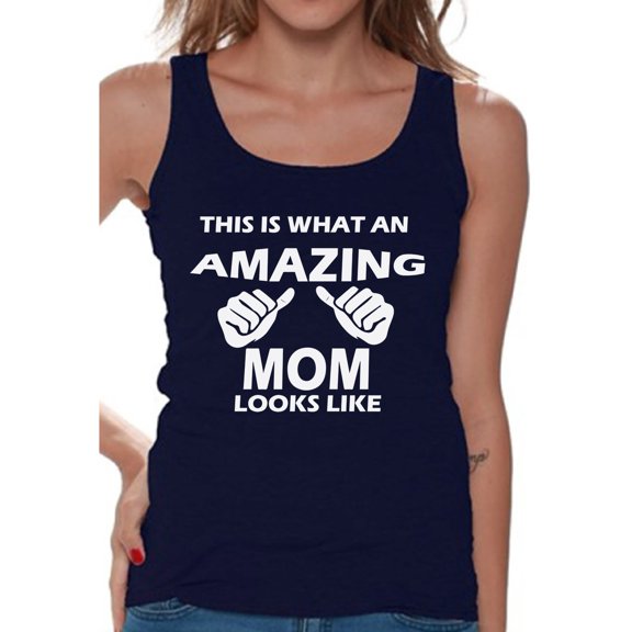 Awkward Styles Women's What An Amazing Mom Looks Like Graphic Tank Tops