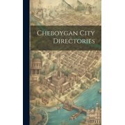 Cheboygan City Directories (Hardcover)