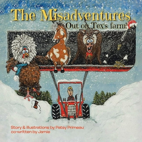 The Misadventures: Out on Tex's Farm, (Paperback)