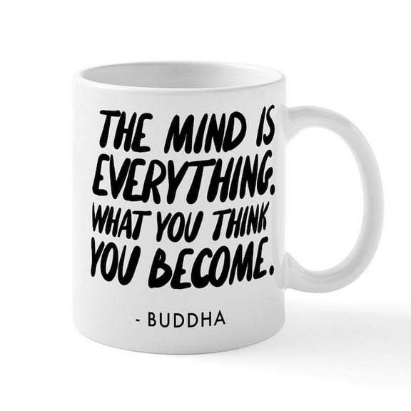 CafePress - Buddha Quote The Mind Is Everyth - 11 oz Ceramic Mug - Novelty Coffee Tea Cup