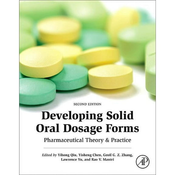 Developing Solid Oral Dosage Forms: Pharmaceutical Theory and Practice, (Hardcover)