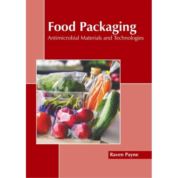 Food Packaging: Antimicrobial Materials and Technologies (Hardcover)