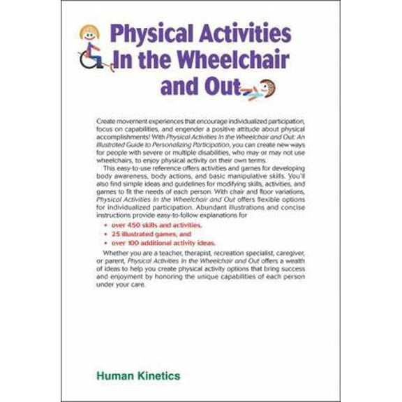 Pre-Owned Physical Activities in the Wheelchair and Out: An Illustrated Guide to Personalizing Participation (Paperback) 1450401996 9781450401999