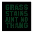 thumbnail image 1 of DistinctInk Custom Bumper Sticker - 6" x 6" Decorative Decal - Black Background - Grass Stains Ain't No Thang, 1 of 2