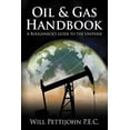 thumbnail image 1 of Pre-Owned Oil & Gas Handbook: A Roughneck's guide to the Universe (Paperback) 1468545310 9781468545319, 1 of 1