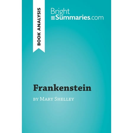 Shelley Castle - Frankenstein by Mary Shelley (Book Analysis) - eBook
