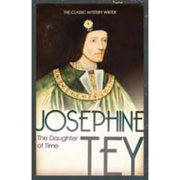 Pre-Owned The Daughter of Time (Paperback) 009953682X 9780099536826
