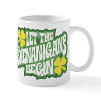 CafePress - Let The Shenanigans Begin - 11 oz Ceramic Mug - Novelty Coffee Tea Cup