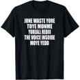 thumbnail image 1 of Funny Jone Waste Your Time T-Shirt - As Picture - S, 1 of 4