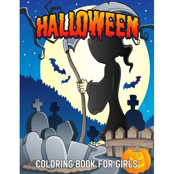 Halloween Coloring Book For Girls : Halloween Fantasy Coloring Book For Kids Featuring 50 Halloween Illustrations, Witches, Vampires, Autumn Fairies, and More! (Paperback)