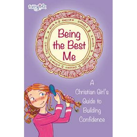 Being the Best Me - eBook (Being The Best Me Series)