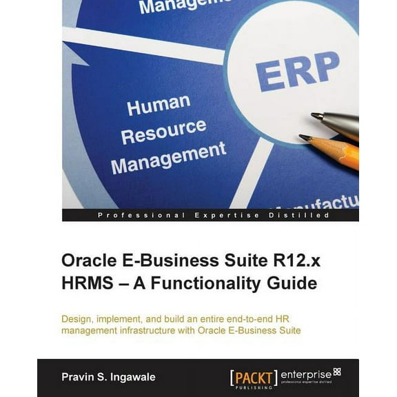 Oracle E-Business Suite R12.x HRMS - A Functionality Guide (Paperback)