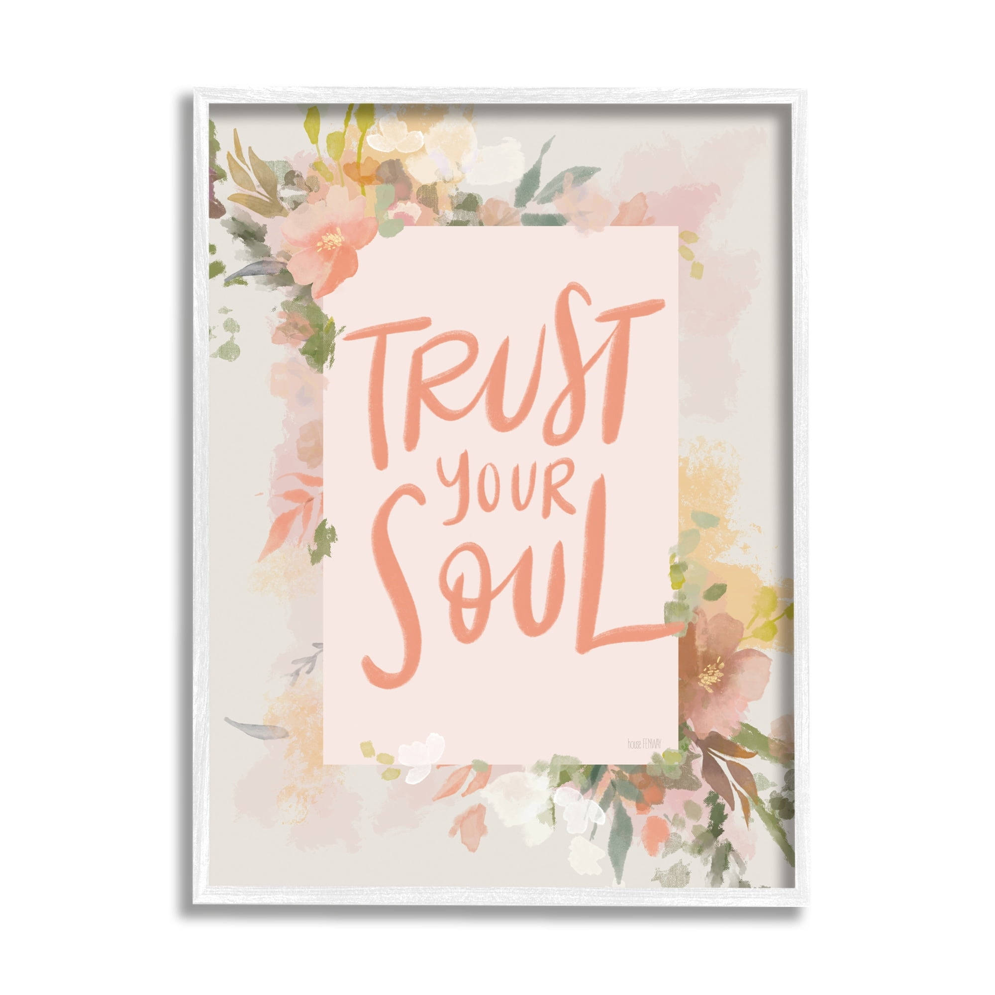 Stupell Industries Trust Your Soul Floral Border Impactful Calligraphy Graphic Art White Framed Art Print Wall Art, Design by House Fenway