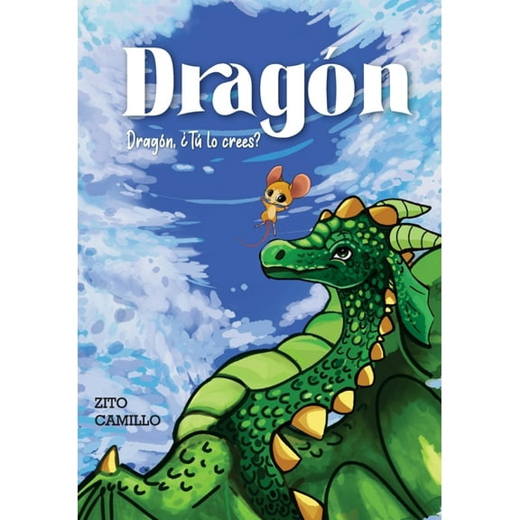 Dragón, ¿Tú lo crees?, (Paperback)