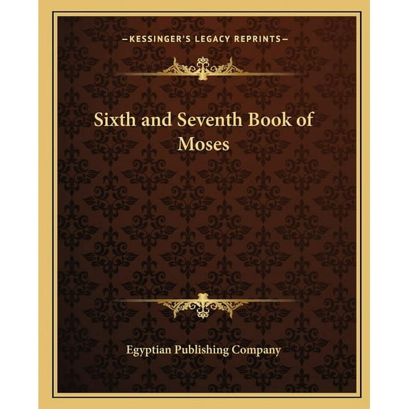 Sixth and Seventh Book of Moses
