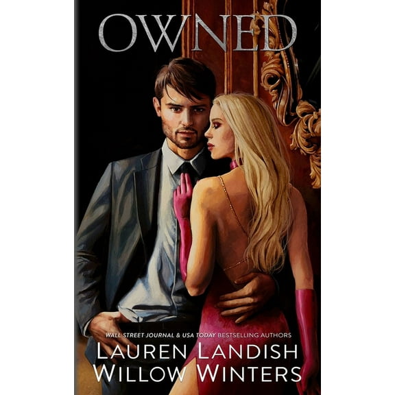Owned (Paperback) by Lauren Landish, Willow Winters