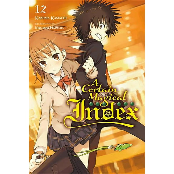 A Certain Magical Index (light novel): A Certain Magical Index, Vol. 12 (light novel) (Series #12) (Paperback)