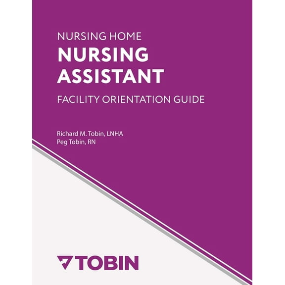 Nursing Home Nursing Assistant Facility Orientation Guide (Paperback)