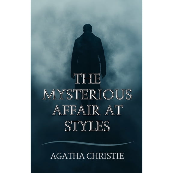 The Mysterious Affair at Styles, (Paperback)