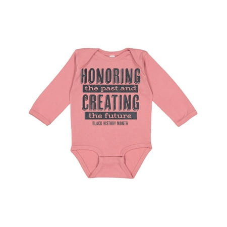 

Inktastic Honoring the Past And Creating The Future Black History Gift Baby Boy or Baby Girl Long Sleeve Bodysuit