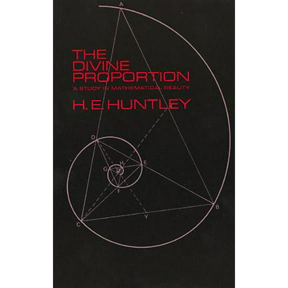 Dover Books on Mathematics: The Divine Proportion (Paperback)