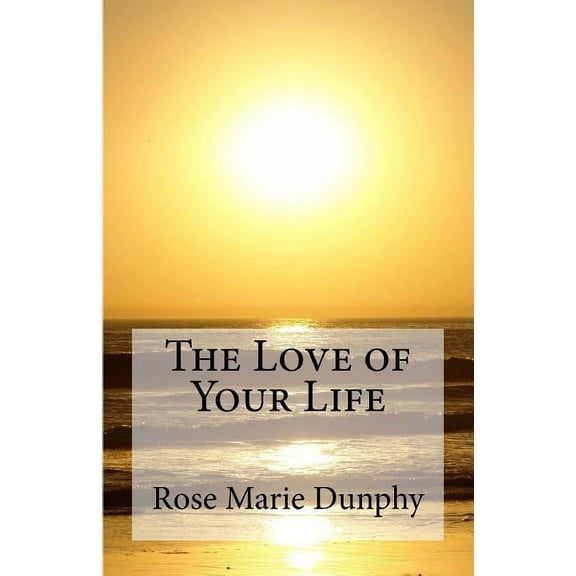 The Love of Your Life