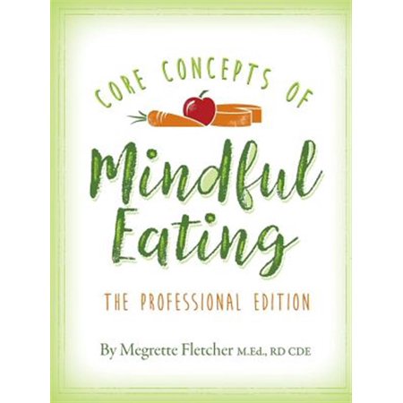 Pre-Owned The Core Concepts of Mindful Eating (Paperback)