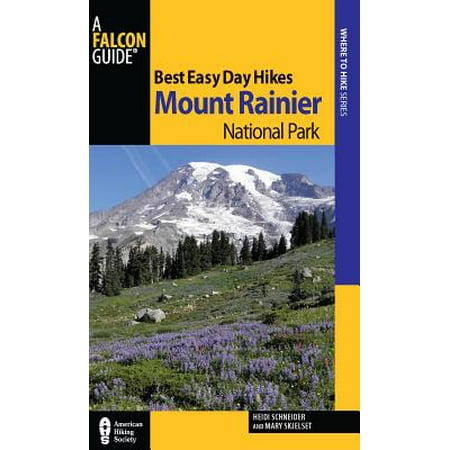 Best Easy Day Hikes Mount Rainier National Park -