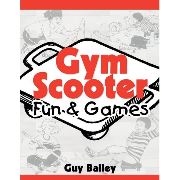 Gym Scooter Fun & Games