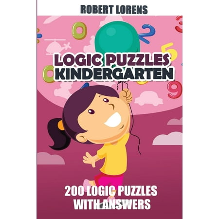 Puzzles for Kids Ages 4-8: Logic Puzzles Kindergarten: Maze Puzzles - 200 Logic Puzzles with Answers