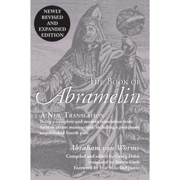 The Book of Abramelin: A New Translation - Revised and Expanded