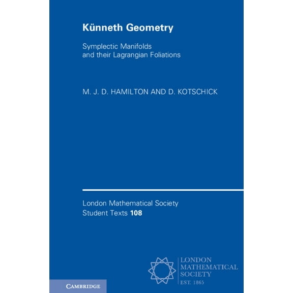 London Mathematical Society Student Text KÃ¼nneth Geometry, Book 108, (Hardcover)